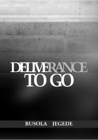 Deliverance To Go Volume 1